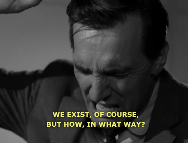 we exist of course but in what way